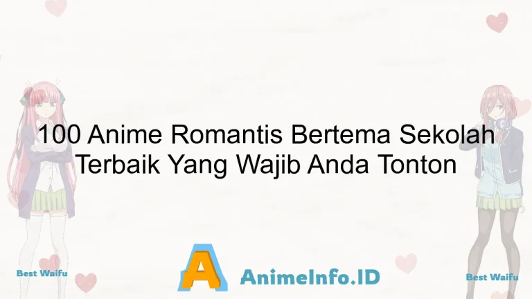 100 Anime Romantis Bertema Sekolah Terbaik Yang Wajib Anda Tonton