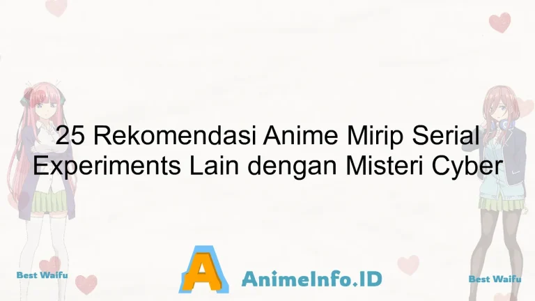 25 Rekomendasi Anime Mirip Serial Experiments Lain dengan Misteri Cyber